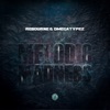 Melodic Madness - Single