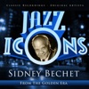 Jazz Icons from the Golden Era - Sidney Bechet (100 Essential Tracks), 2013