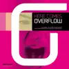 Here Comes Overflow album lyrics, reviews, download