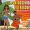 Chiclete com Banana - Tim do Cavaquinho, Reinaldo & Joao Espanhol lyrics