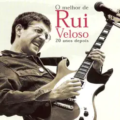 O Melhor de Rui Veloso - 20 Anos Depois - Rui Veloso