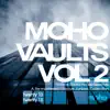 Stream & download Moho Vaults, Vol. 2 (2010-2013) - Deep & Soulful House Essentials [feat. Joi Cardwell, Indeya, Solara, Alexander Sky, Chappell, Diane Carter, Chellena Black, Baskerville Jones, Louis Hale & Peggi Blu]