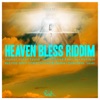 Heaven Bless Riddim, 2014