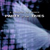 Party O' the Times - A Tribute to Prince