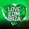 Love EDM Ibiza 2015, Vol. 2