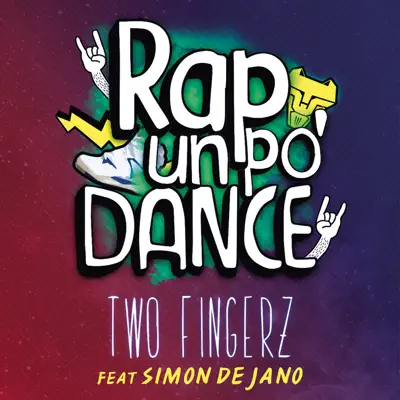 Rap un pò dance (feat. Simon de Jano) - Single - Two Fingerz
