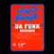 Da Funk (Radio Edit) - Daft Punk lyrics