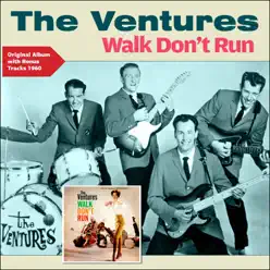 Walk Don't Run (Original Album Plus Bonus Tracks 1960) - The Ventures