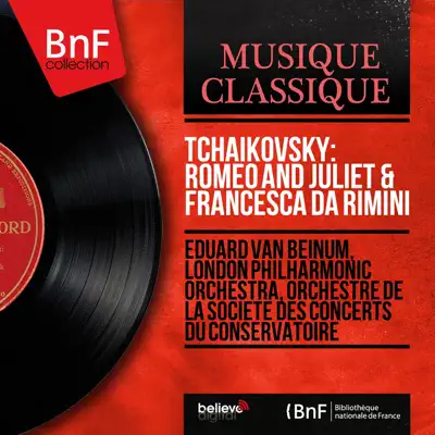 Tchaikovsky: Romeo and Juliet & Francesca da Rimini (Mono Version) - London Philharmonic Orchestra