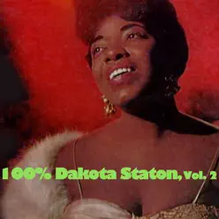 100% Dakota Staton, Vol. 2 - Dakota Staton 100% Dakota Staton, Vol. 2 - Dakota Staton
