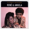 Classic Masters: Rene & Angela (Remastered)