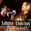 Laluna e Vinicius