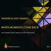 Stream & download When Moments Come Back - Single