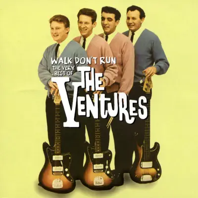 Walk Don't Run - The Very Best of the Ventures - The Ventures