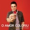 O Amor Coloriu - Luan Santana lyrics