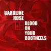 Blood on Your Bootheels - Single album lyrics, reviews, download