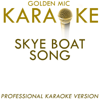 Skye Boat Song (In the Style of Traditional Scottish) [Karaoke Version] - Golden Mic Karaoke