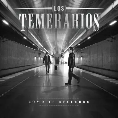 Como Te Recuerdo - Los Temerarios