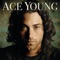 Young Money - Ace Young lyrics