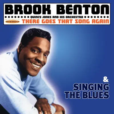 There Goes That Song Again / Singing the Blues - Brook Benton