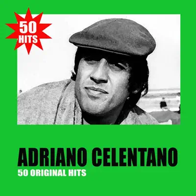 50 Original Hits - Adriano Celentano
