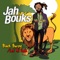 Black Bwoy / Let Mi Guh - Jah Bouks lyrics