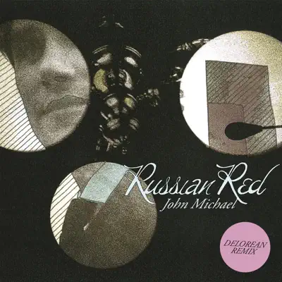 John Michael (Delorean Remix) - Single - Russian Red