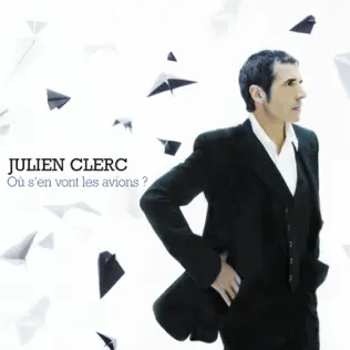 baixar álbum Julien Clerc - Ou Sen Vont Les Avions