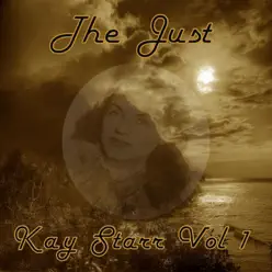 The Just Kay Starr, Vol. 1 - Kay Starr The Just Kay Starr, Vol. 1 - Kay Starr