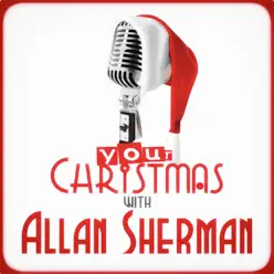 Your Christmas with Allan Sherman - Allan Sherman Your Christmas with Allan Sherman - Allan Sherman