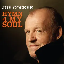 Hymn 4 My Soul - Single - Joe Cocker