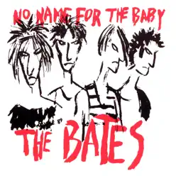 No Name for the Baby - The Bates