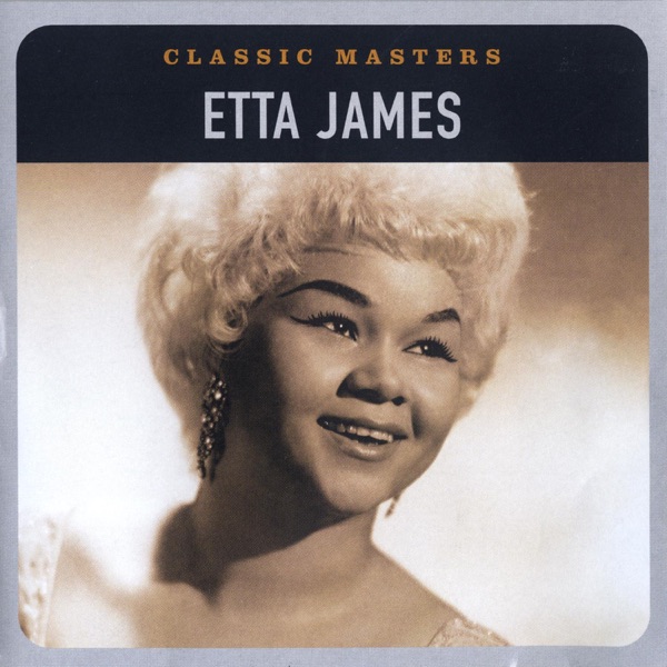 Classic Masters: Etta James - Etta James