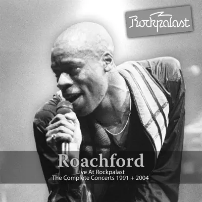 Live At Rockpalast (Harmonie Bonn, 20.10.2005 & Live Music Hall Cologne, 23.07.1991) - Roachford Live At Rockpalast (Harmonie Bonn, 20.10.2005 & Live Music Hall Cologne, 23.07.1991) - Roachford