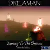 Journey To the Dreams (Extended Version) album lyrics, reviews, download
