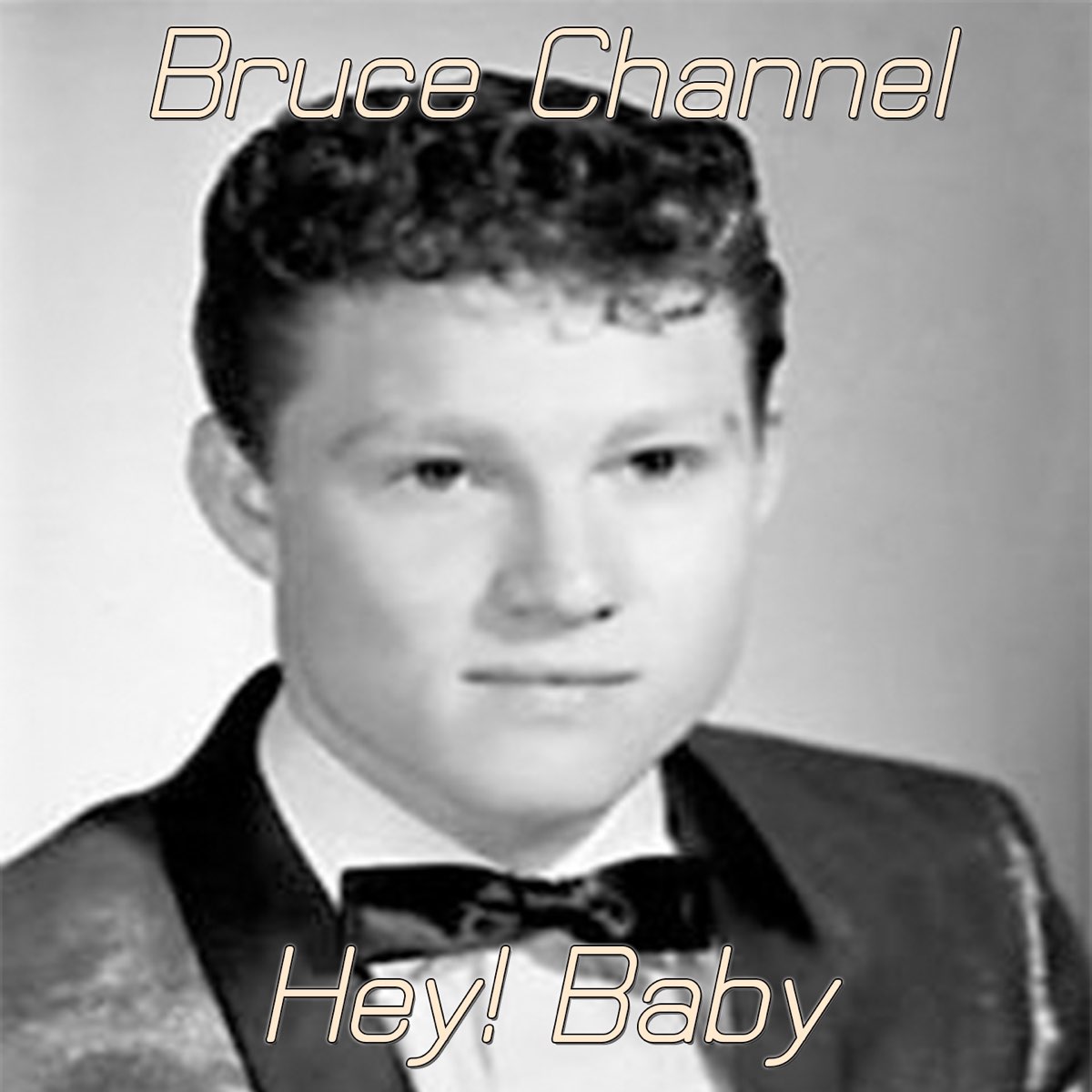 Hey! Baby - Single de Bruce Channel en Apple Music