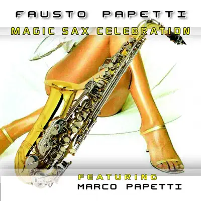 Magic Sax Celebration - Fausto Papetti