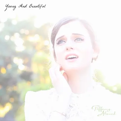 Young and Beautiful - Single - Tiffany Alvord