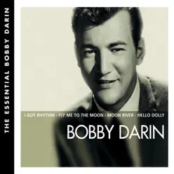 The Essential: Bobby Darin - Bobby Darin