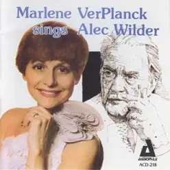 Marlene Verplanck Sings Alec Wilder - Marlene VerPlanck Marlene Verplanck Sings Alec Wilder - Marlene VerPlanck