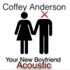 Your New Boyfriend (Acoustic) - Single album lyrics, reviews, download