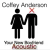 Stream & download Your New Boyfriend (Acoustic) - Single