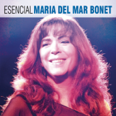Esencial María del Mar Bonet - Maria del Mar Bonet