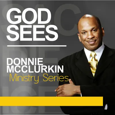 God Sees - Donnie McClurkin