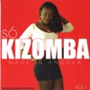 Só Kizomba (Made in Angola), Vol. 1