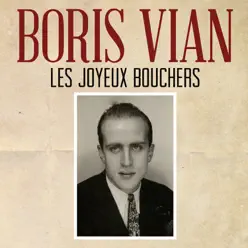 Les joyeux bouchers - Single - Boris Vian