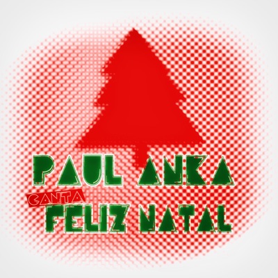 Paul Anka Canta Feliz Natal - Paul Anka