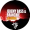 La Bomba - Jeremy Bass & Branchie lyrics