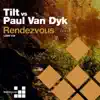 Stream & download Rendezvous (Tilt vs. Paul Van Dyk) [Remixes]