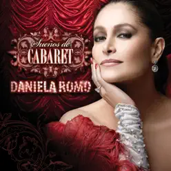 Sueños de Cabaret - Daniela Romo